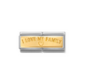 Nomination 'I LOVE MY FAMILY' Double 18ct Gold and Stainless Steel Composable Charm